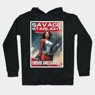 Savage Starlight, Endure and Survive Hoodie